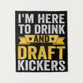 Ik ben hier om drank te drinken en grappen te make wandkleed (Voorkant)