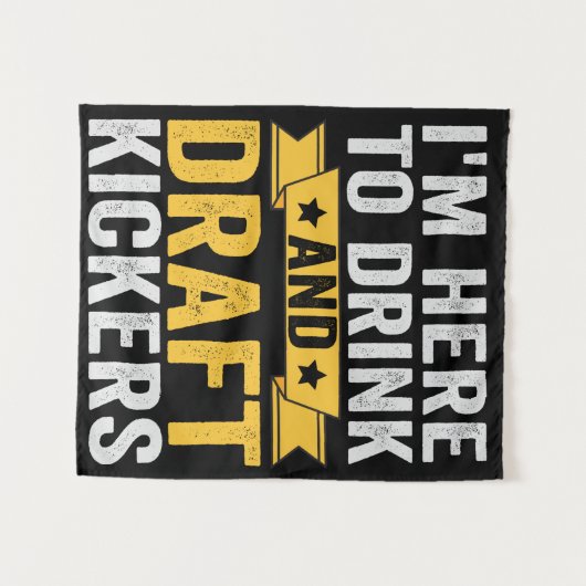 Ik ben hier om drank te drinken en grappen te make wandkleed (Voorkant (horizontaal))