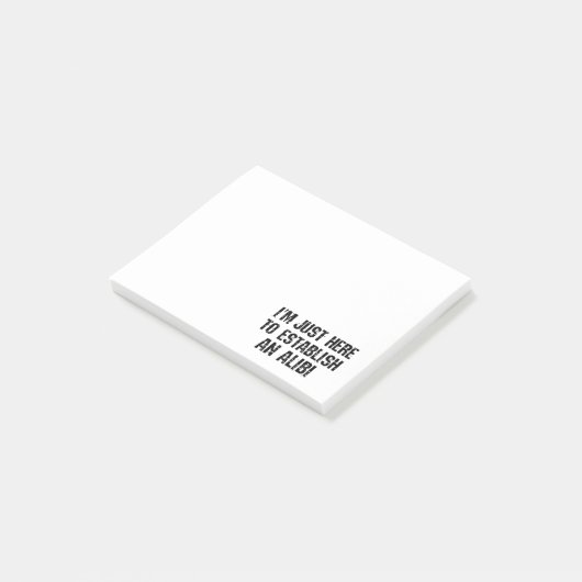 Ik ben hier om een alibi te creëren post-it® notes (Schuin)