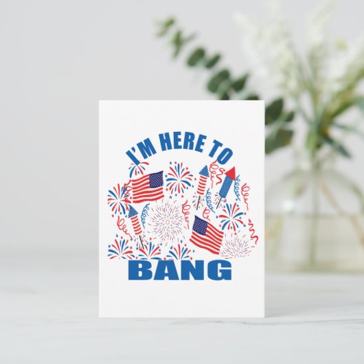 Ik ben hier om grappig 4 juli te vieren briefkaart (Staand voorkant)