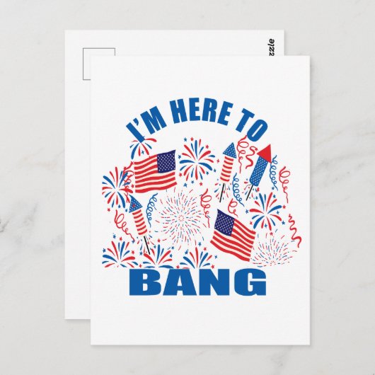 Ik ben hier om grappig te slaan op 4 juli briefkaart (Voorkant / Achterkant)