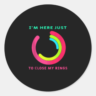 Ik ben hier om mijn Ring Fitness Gym Gift te sluit Ronde Sticker