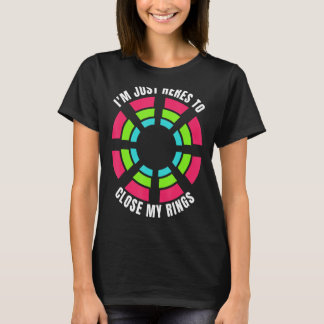Ik ben hier om mijn Rings Workout Gym te sluiten T-shirt