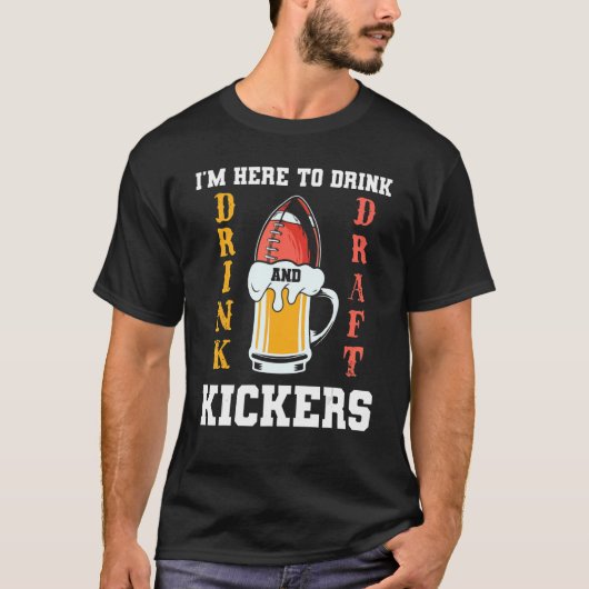 Ik ben hier om te Drinken en te ontwerpen, Kickers T-shirt (Voorkant)