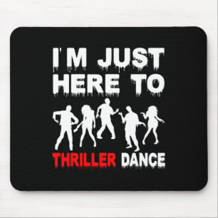 Ik ben hier om thriller dance zombie grappig Hallo Muismat