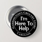 Ik ben hier om u te helpen - Shop Personeel Button (Voorkant /achterkant)