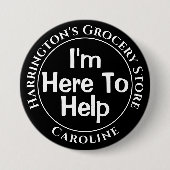 Ik ben hier om u te helpen - Shop Personeel Button (Voorkant)