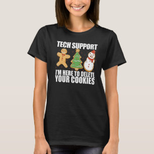 IK BEN HIER OM UW COOKIES Web Developers CD TE VER T-shirt