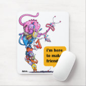 Ik ben hier om vrienden te maken! muismat (Met muis)