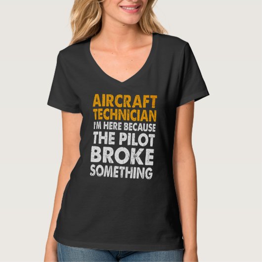 Ik ben hier omdat de piloot iets heeft gebroken t-shirt (Voorkant)