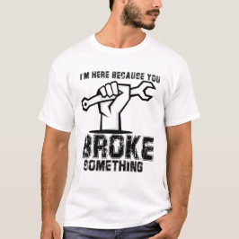 Ik ben hier omdat je een mechanische hand hebt geb t-shirt