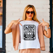 Ik ben hier omdat je iets T-shirt gebroken hebt