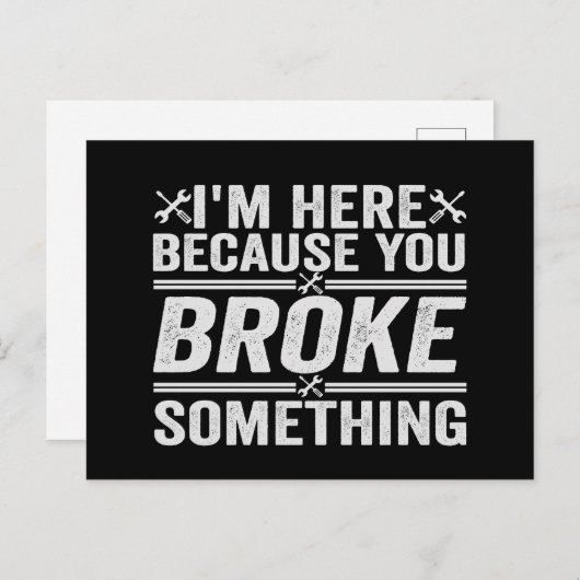 Ik ben hier omdat jij iets hebt kapotgemaakt Mecha Briefkaart (Voorkant / Achterkant)