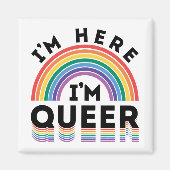Ik ben hier Queer Gay Pride Month Rainbow Magneet (Voorkant)