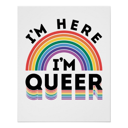 Ik ben hier Queer Gay Pride Month Rainbow Perfect Poster (Voorkant)