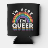 Ik ben hier Queer LGBTQ Rainbow Gay Pride Blikjeskoeler (Voorkant)