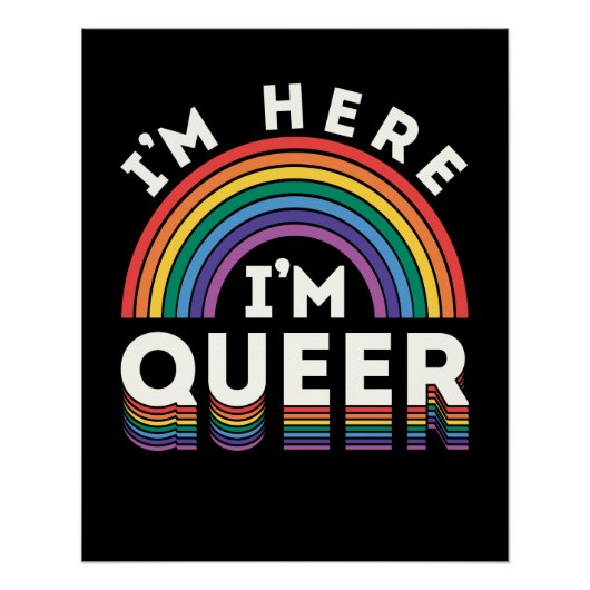 Ik ben hier Queer LGBTQ Rainbow Gay Pride Perfect Poster (Voorkant)
