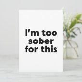 Ik ben hier te nuchter voor. kaart (Staand voorkant)