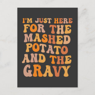 Ik ben hier voor de aardappelpuree uitnodiging briefkaart