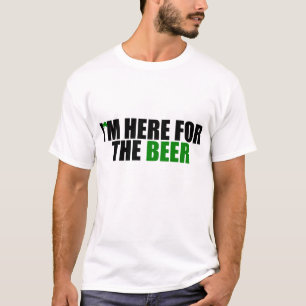Ik ben hier voor de bier t-shirt