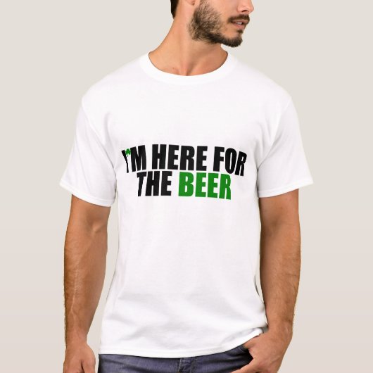 Ik ben hier voor de bier t-shirt (Voorkant)