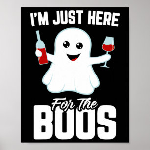 Ik ben hier voor de Boos Wine Funny Halloween. Poster