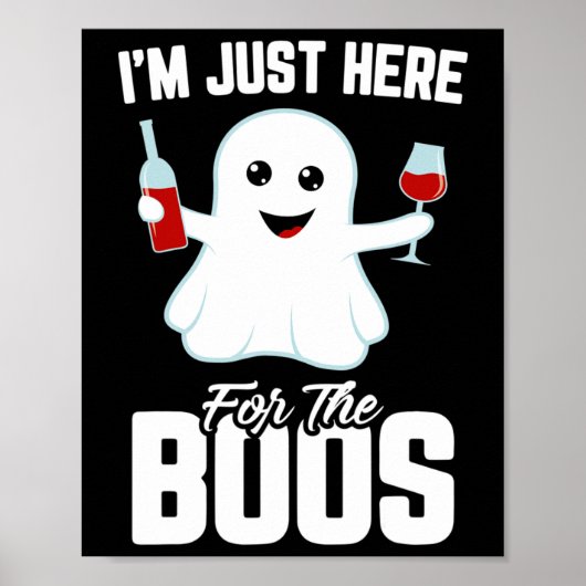 Ik ben hier voor de Boos Wine Funny Halloween. Poster (Voorkant)