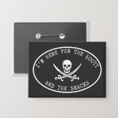 Ik ben hier voor de Buit en de Snacks Button (Voorkant / Achterkant)