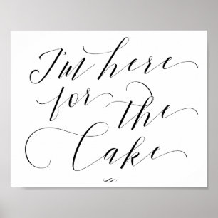 Ik ben hier voor de Cake Processional Wedding Sign Poster
