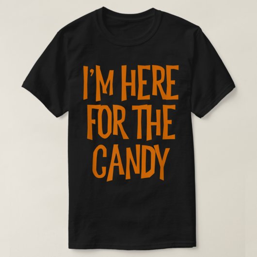 Ik ben hier voor de CandyHalloween T-shirt (Design voorkant)