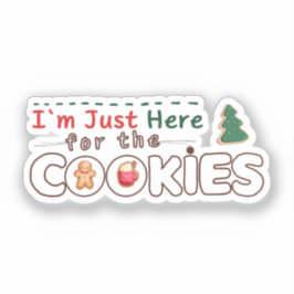 Ik ben hier voor de Cookies Sticker