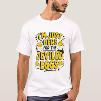 Ik ben hier voor de Deviled Eggs Funny Foodie T-shirt