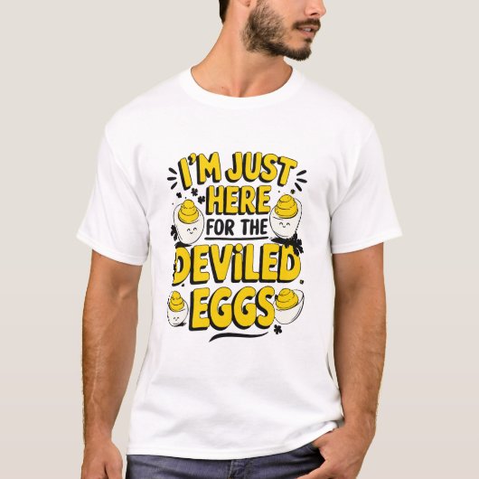 Ik ben hier voor de Deviled Eggs Funny Foodie T-shirt (Voorkant)