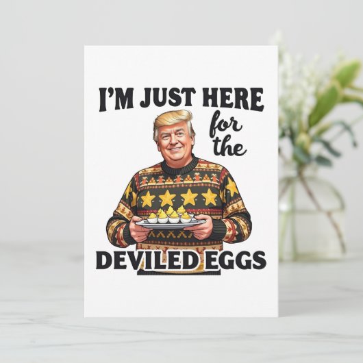 Ik ben hier voor de Deviled Eggs Trump Kaart (Staand voorkant)