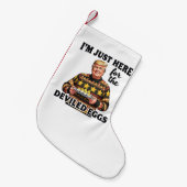Ik ben hier voor de Deviled Eggs Trump Kleine Kerstsok (Voorkant (Hangend))
