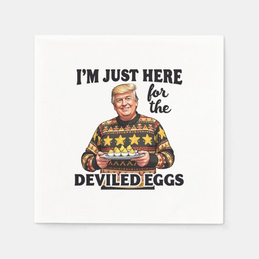 Ik ben hier voor de Deviled Eggs Trump Servet (Voorkant)