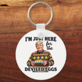 Ik ben hier voor de Deviled Eggs Trump Sleutelhanger (Voorkant)