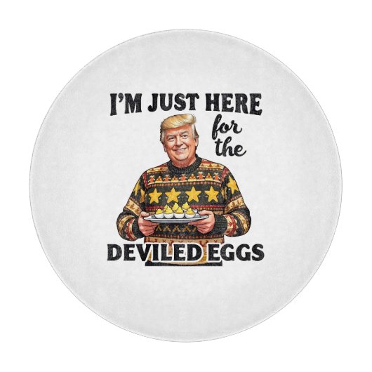 Ik ben hier voor de Deviled Eggs Trump Snijplank (Voorkant)