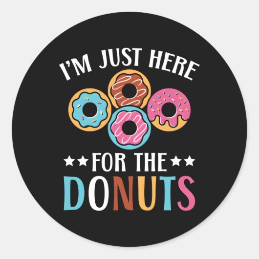 Ik ben hier voor de Donuts Baking bakkerij eigenaa Ronde Sticker (Voorkant)