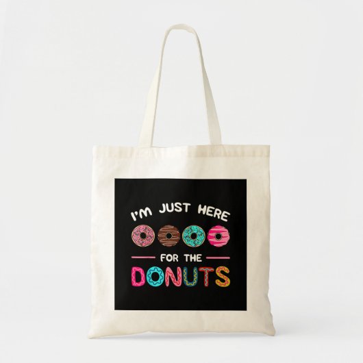Ik ben hier voor de Donuts Doughnut Dough Sweet Tote Bag (Voorkant)