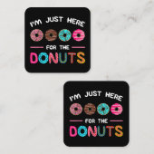 Ik ben hier voor de Donuts Doughnut Dough Sweet Vierkante Visitekaartje (Voorkant / Achterkant)
