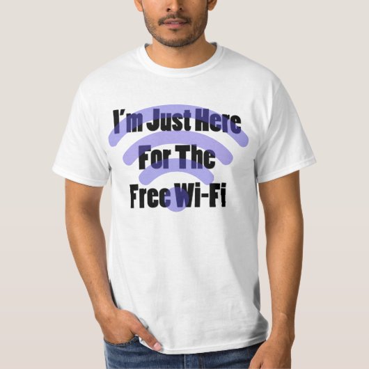 Ik ben hier voor de Free Wi-Fi Male T-shirt (Voorkant)
