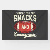 Ik Ben Hier Voor De Hapjes En De Reclames American Spandoek (Horizontaal)