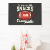 Ik Ben Hier Voor De Hapjes En De Reclames American Spandoek (Insitu)
