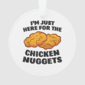 Ik ben hier voor de kipnuggets ornament (achterkant)