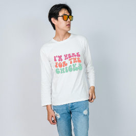 Ik ben hier voor de meiden grappig Pasen T-shirt