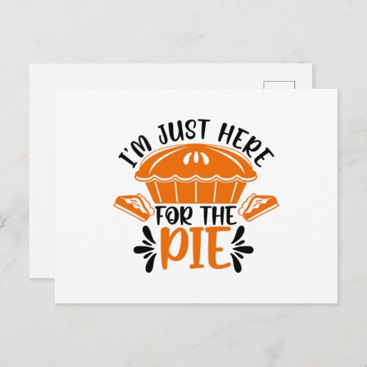 Ik ben hier voor de Pie Briefkaart (Voorkant / Achterkant)