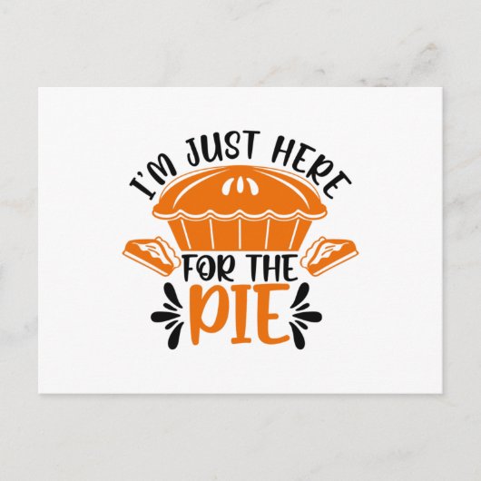 Ik ben hier voor de Pie Briefkaart (Voorkant)