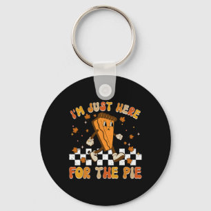 Ik ben hier voor de Pie Shirt grappige Thanksgivin Sleutelhanger
