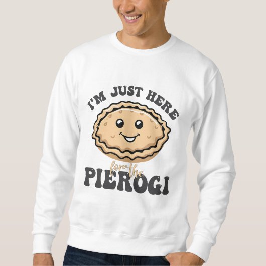 Ik ben hier voor de Pierogi Trui (Voorkant)